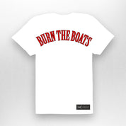 Burn The Boats White Tee